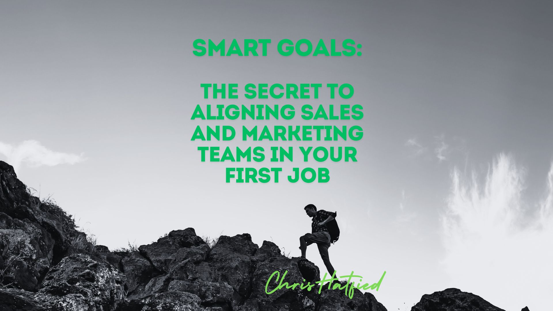 SMART Goals: The Secret to Aligning Sales and Marketing Teams in Your First Job