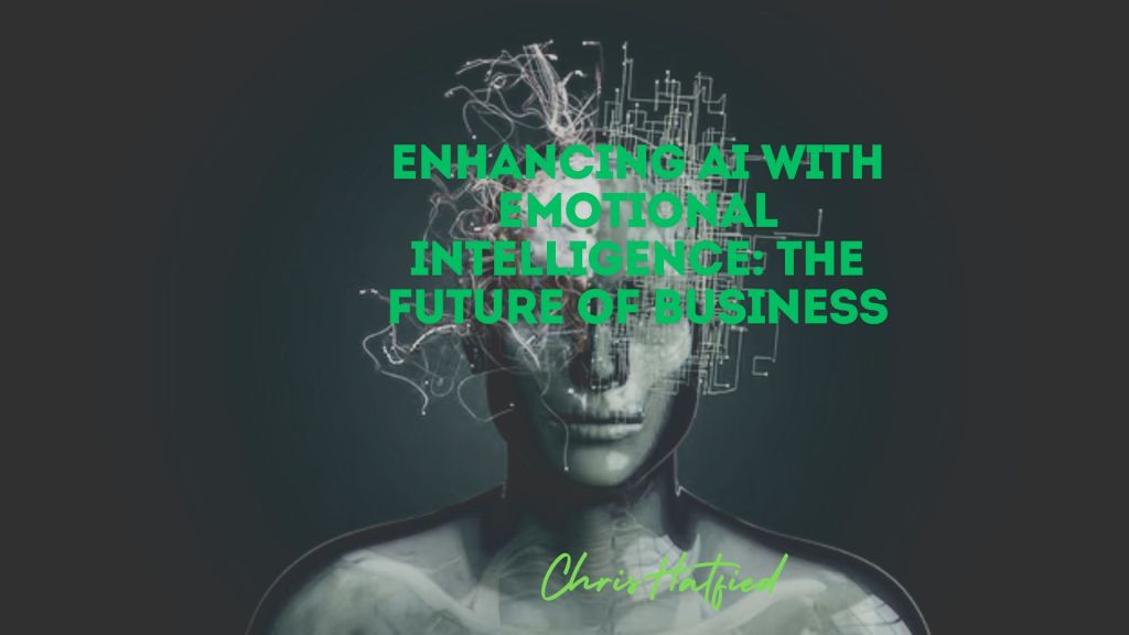 Fusion of artificial intelligence and emotional intelligence in business