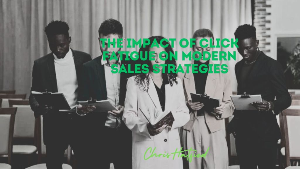 The Impact of Click Fatigue on Modern Sales Strategies