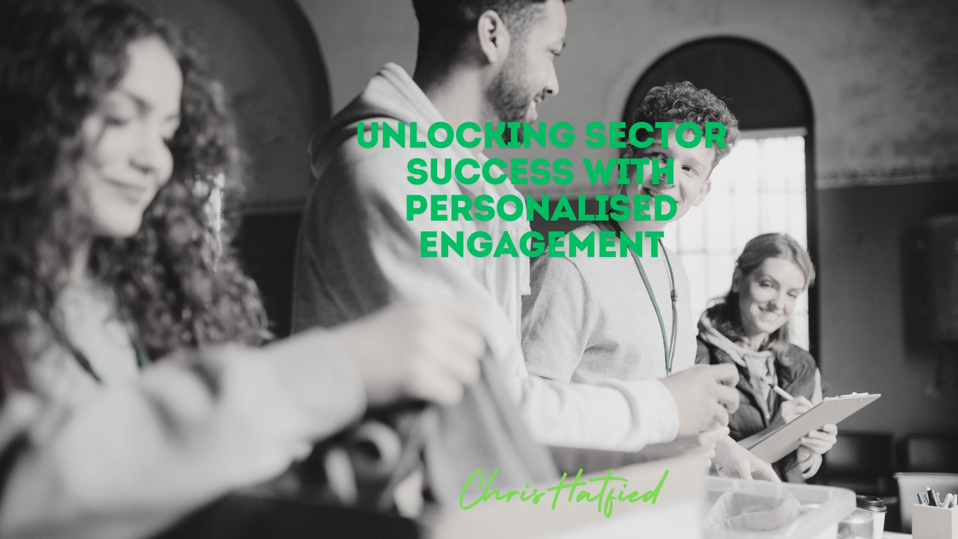 Unlocking Sector Success with Personalised Engagement