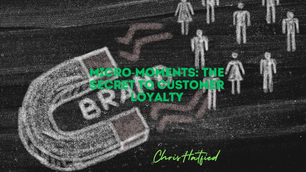 Brand interacting with customers during key micro-moments that influence trust and long-term loyalty